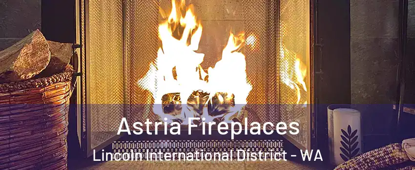 Astria Fireplaces Lincoln International District - WA