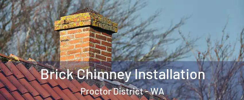 Brick Chimney Installation Proctor District - WA