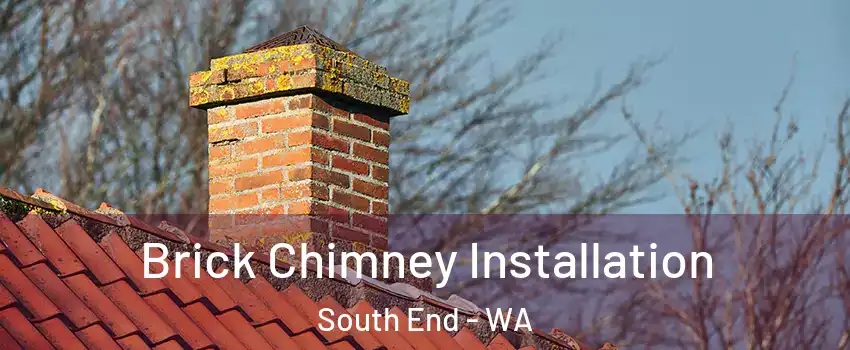 Brick Chimney Installation South End - WA