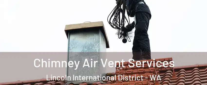 Chimney Air Vent Services Lincoln International District - WA