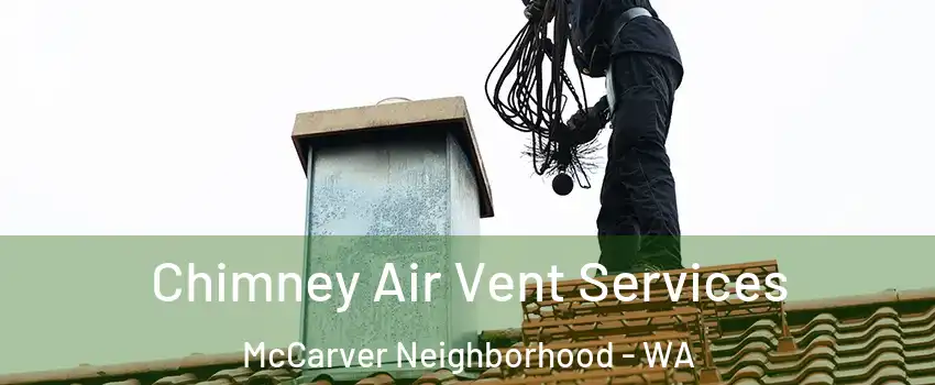 Chimney Air Vent Services McCarver Neighborhood - WA