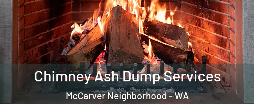 Chimney Ash Dump Services McCarver Neighborhood - WA