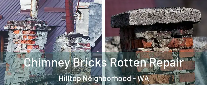 Chimney Bricks Rotten Repair Hilltop Neighborhood - WA