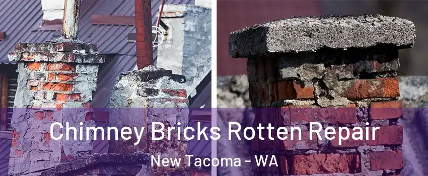 Chimney Bricks Rotten Repair New Tacoma - WA