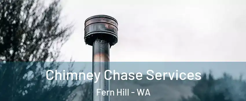 Chimney Chase Services Fern Hill - WA