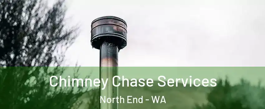 Chimney Chase Services North End - WA