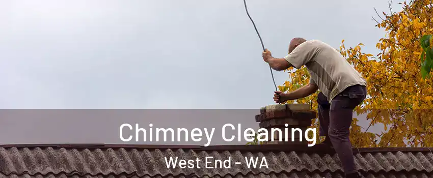 Chimney Cleaning West End - WA