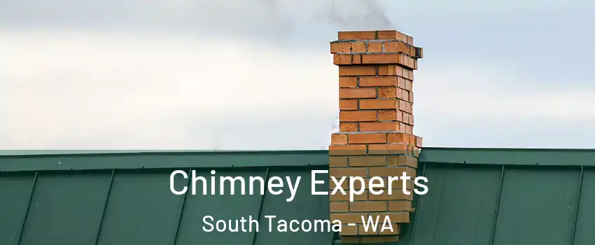 Chimney Experts South Tacoma - WA