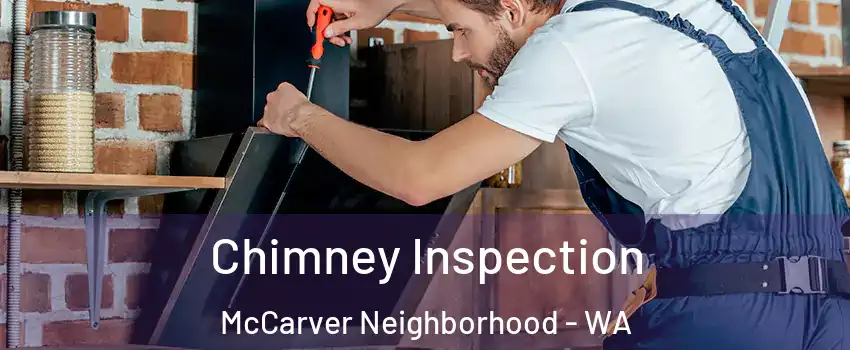 Chimney Inspection McCarver Neighborhood - WA