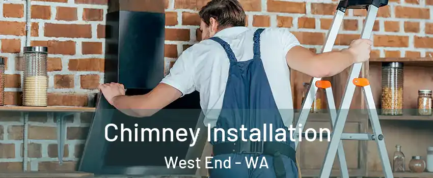 Chimney Installation West End - WA