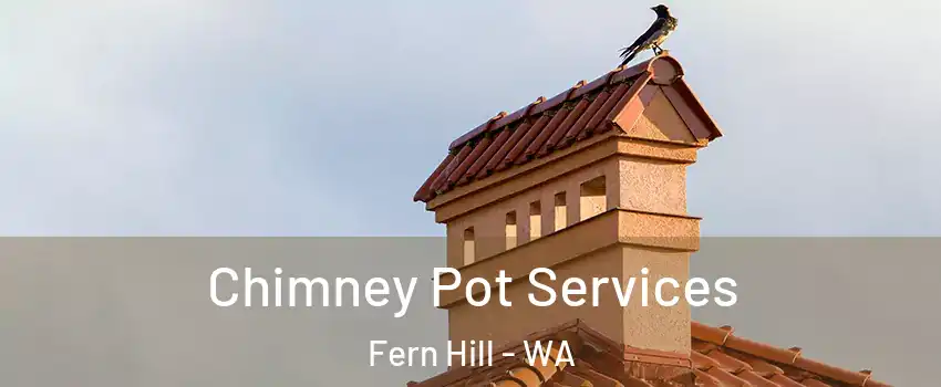 Chimney Pot Services Fern Hill - WA