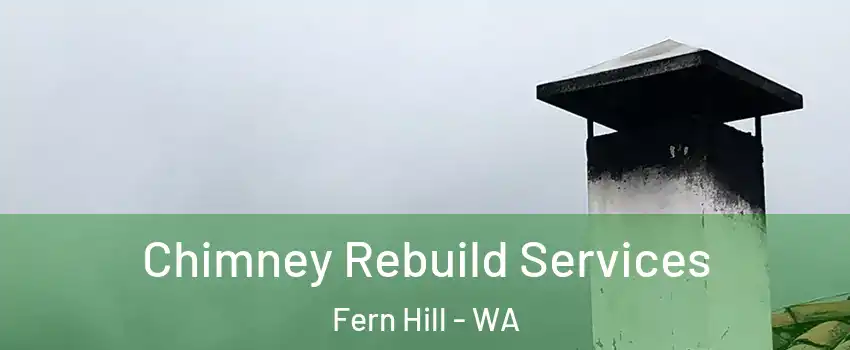 Chimney Rebuild Services Fern Hill - WA