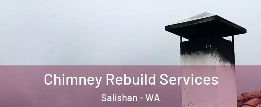 Chimney Rebuild Services Salishan - WA