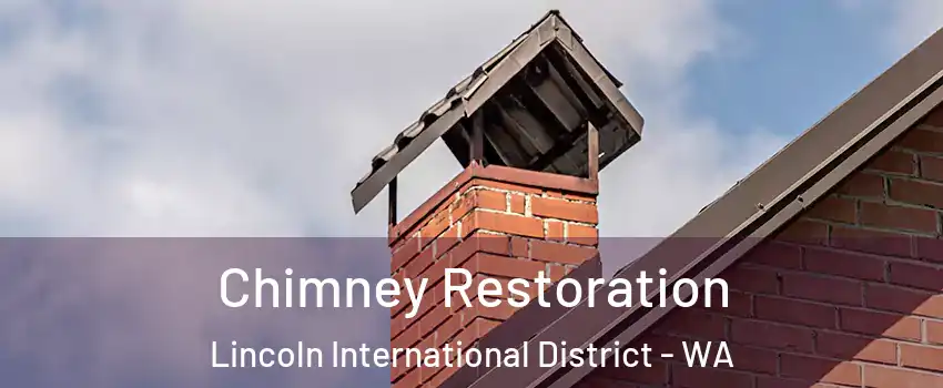 Chimney Restoration Lincoln International District - WA