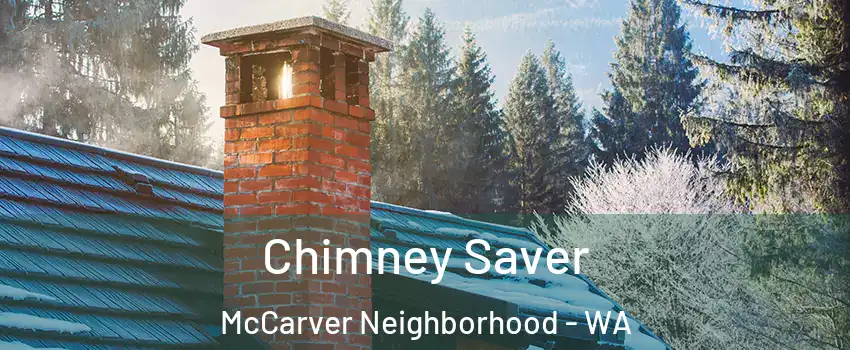 Chimney Saver McCarver Neighborhood - WA