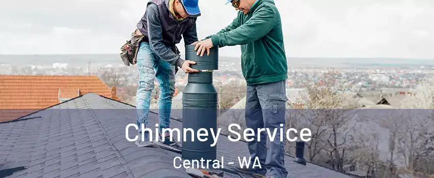 Chimney Service Central - WA