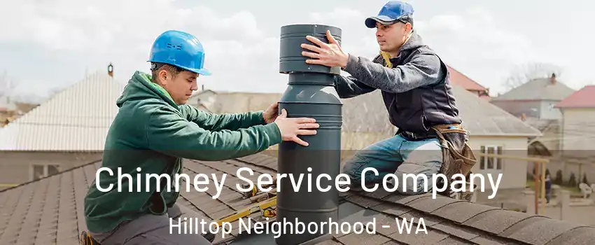 Chimney Service Company Hilltop Neighborhood - WA