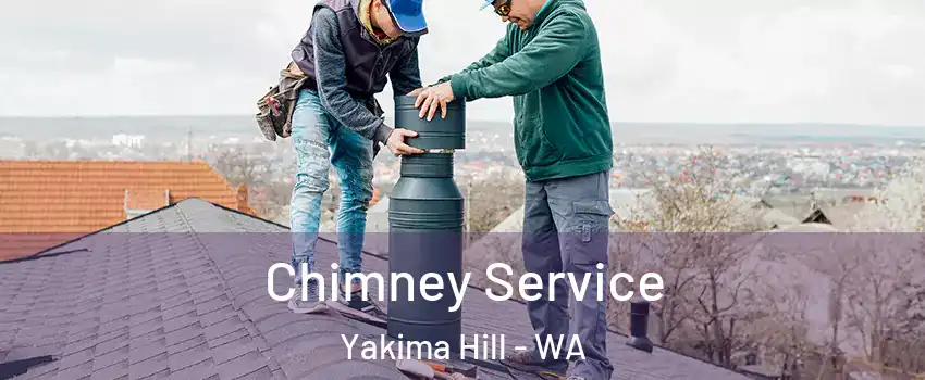 Chimney Service Yakima Hill - WA