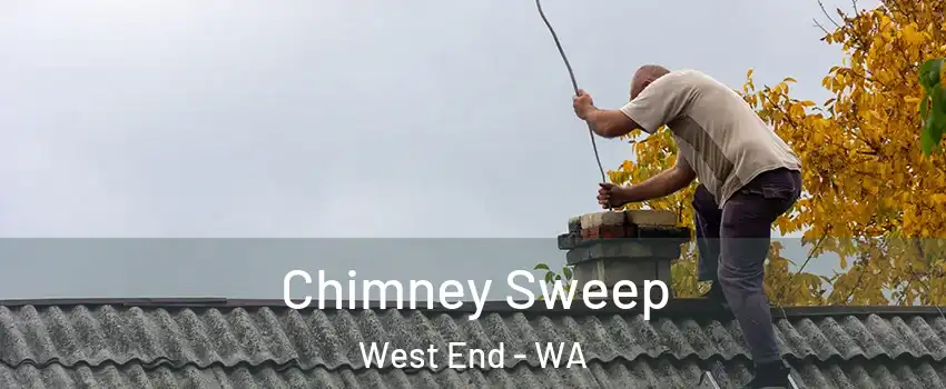 Chimney Sweep West End - WA