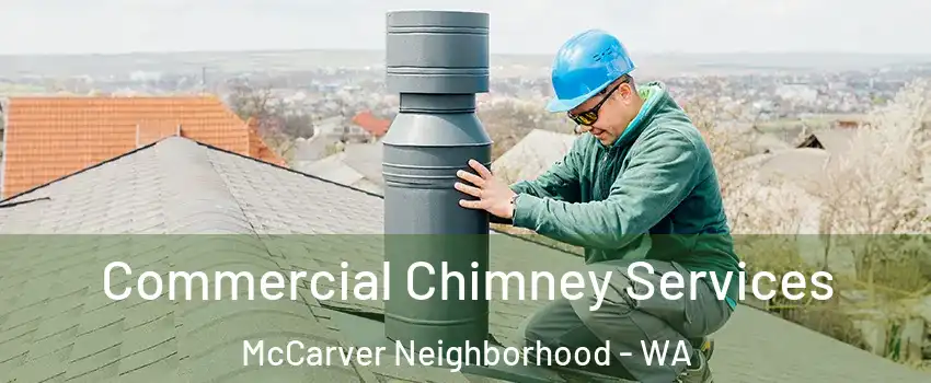 Commercial Chimney Services McCarver Neighborhood - WA