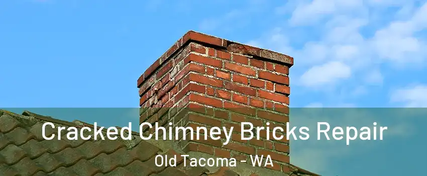 Cracked Chimney Bricks Repair Old Tacoma - WA