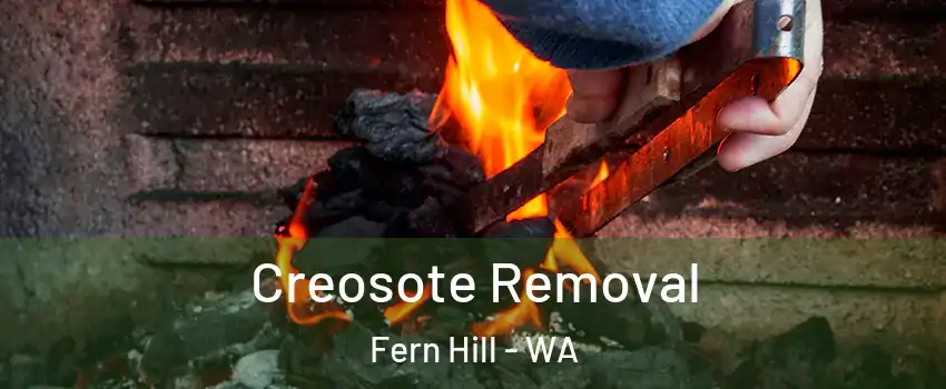 Creosote Removal Fern Hill - WA