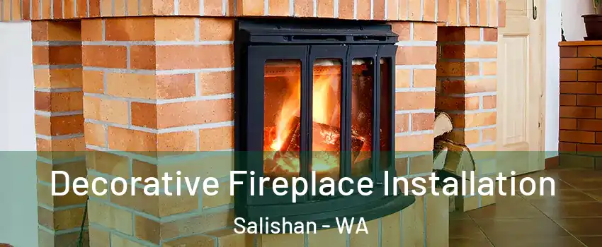 Decorative Fireplace Installation Salishan - WA