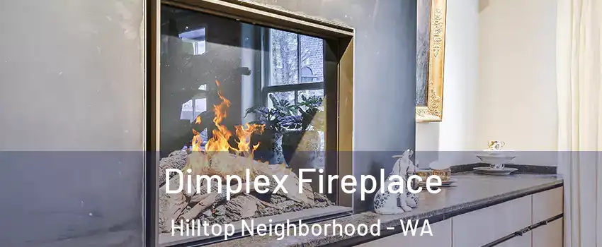 Dimplex Fireplace Hilltop Neighborhood - WA