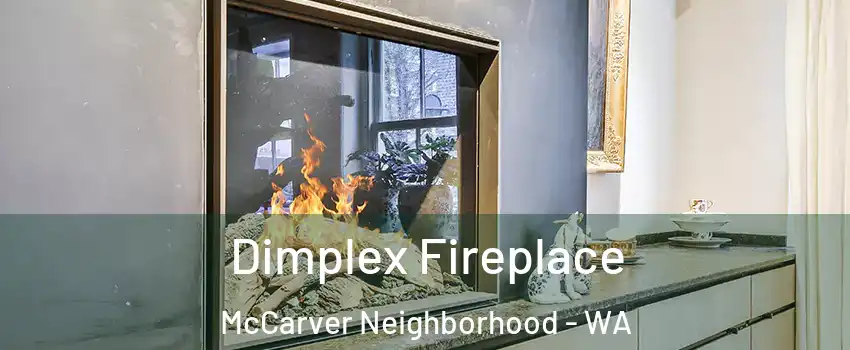 Dimplex Fireplace McCarver Neighborhood - WA