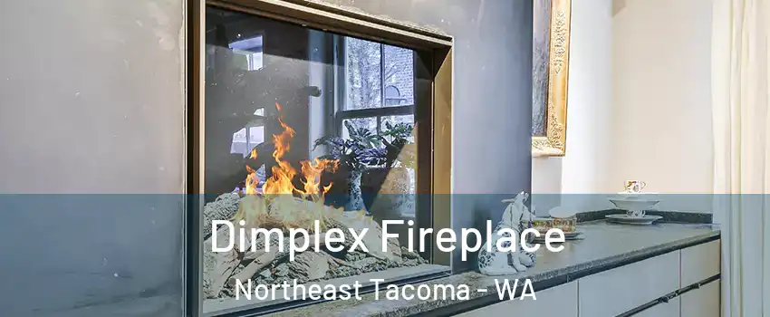 Dimplex Fireplace Northeast Tacoma - WA