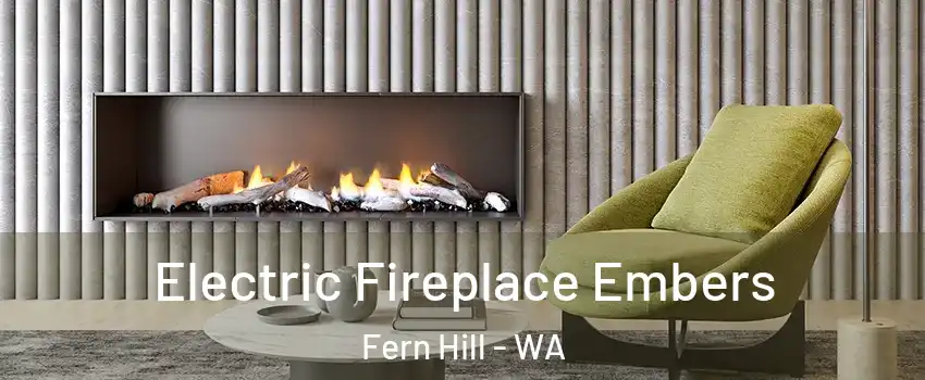 Electric Fireplace Embers Fern Hill - WA