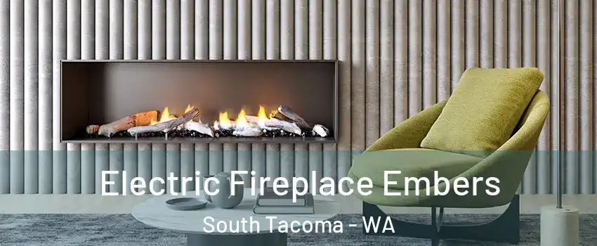 Electric Fireplace Embers South Tacoma - WA