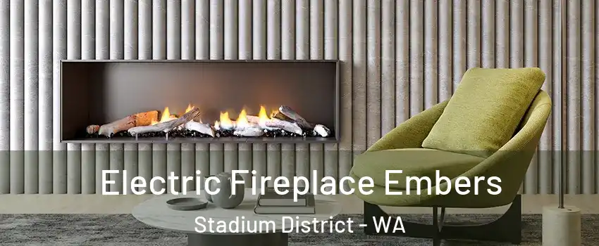 Electric Fireplace Embers Stadium District - WA