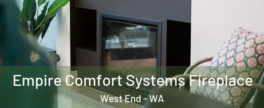 Empire Comfort Systems Fireplace West End - WA