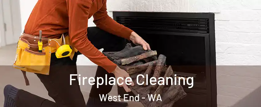 Fireplace Cleaning West End - WA