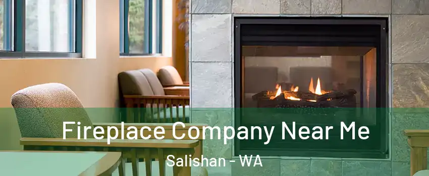 Fireplace Company Near Me Salishan - WA