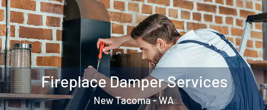 Fireplace Damper Services New Tacoma - WA