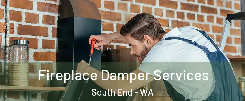 Fireplace Damper Services South End - WA