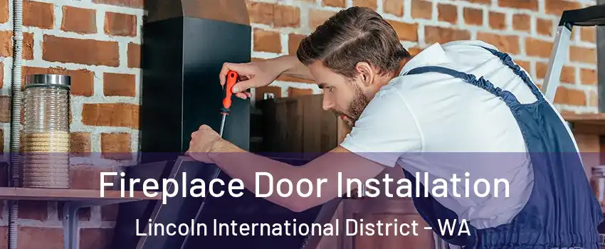 Fireplace Door Installation Lincoln International District - WA