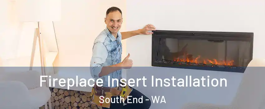 Fireplace Insert Installation South End - WA