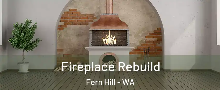 Fireplace Rebuild Fern Hill - WA