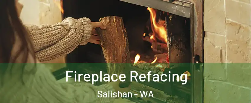 Fireplace Refacing Salishan - WA