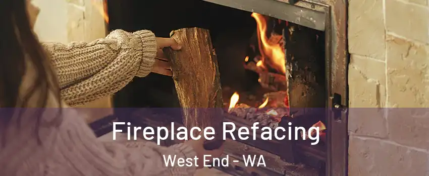 Fireplace Refacing West End - WA