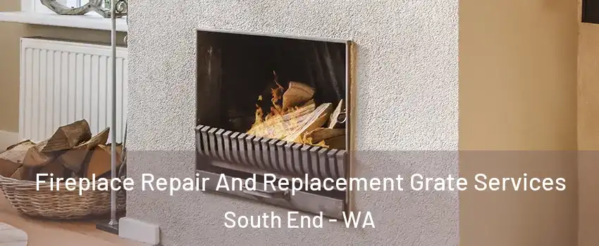 Fireplace Repair And Replacement Grate Services South End - WA