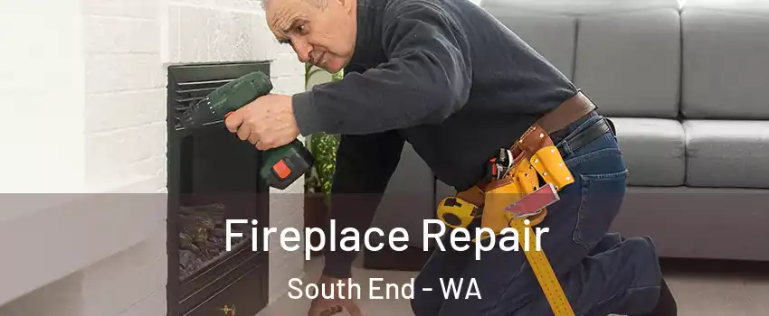 Fireplace Repair South End - WA