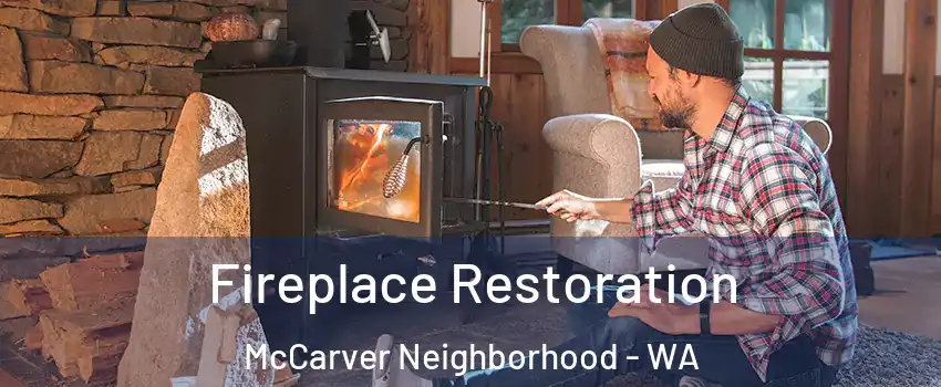 Fireplace Restoration McCarver Neighborhood - WA