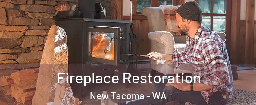 Fireplace Restoration New Tacoma - WA