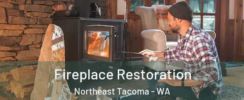 Fireplace Restoration Northeast Tacoma - WA