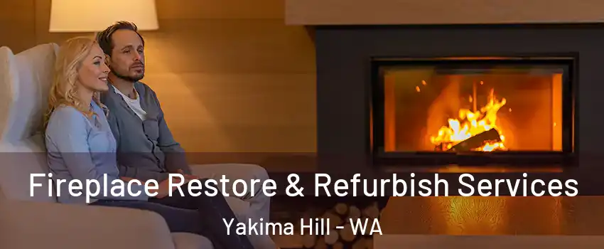 Fireplace Restore & Refurbish Services Yakima Hill - WA