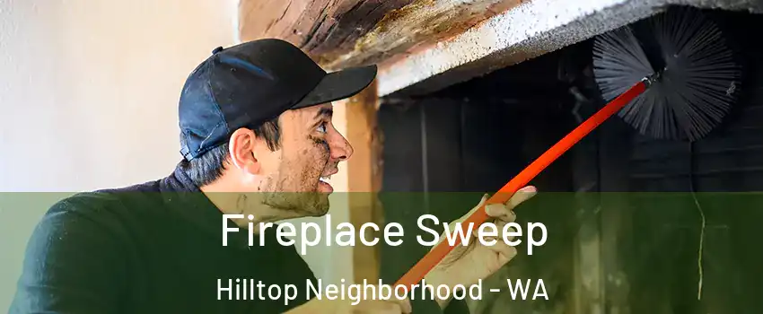 Fireplace Sweep Hilltop Neighborhood - WA